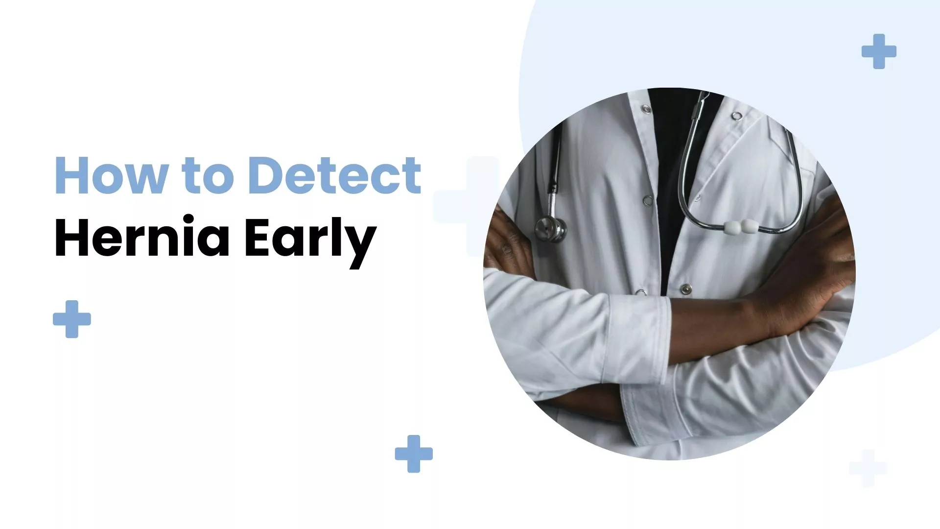 How to Detect a Hernia Early Warning Signs You Shouldn’t Ignore Aster